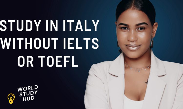 Study In Italy Without IELTS or TOEFL