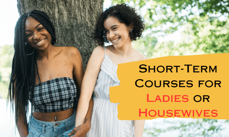 short-term courses for ladies