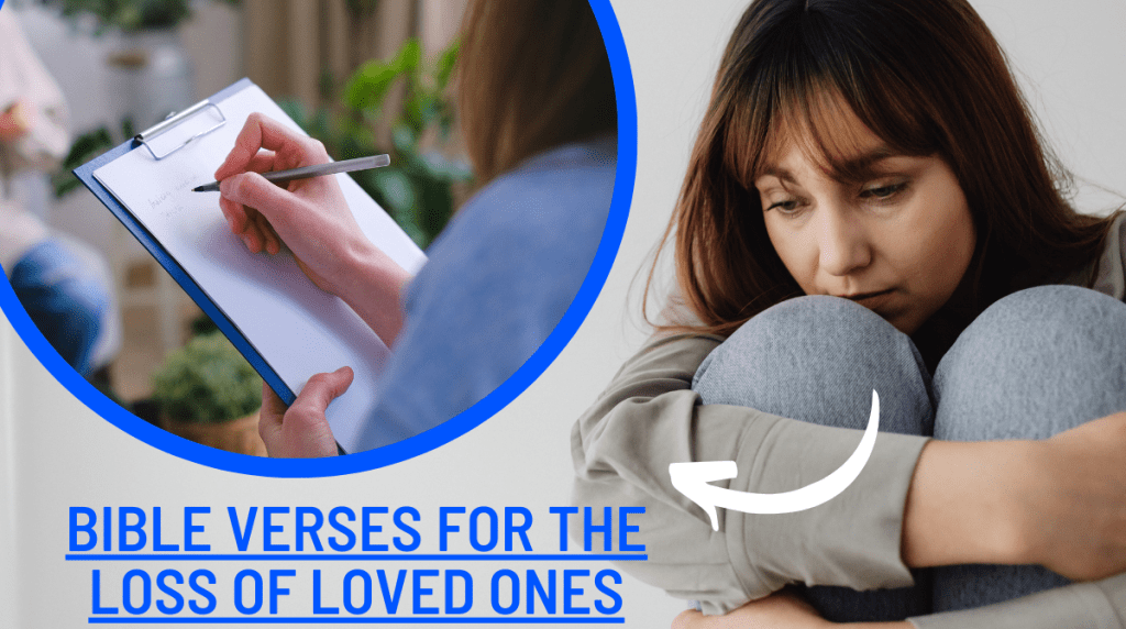 Bible Verses For The Loss Of Loved Ones