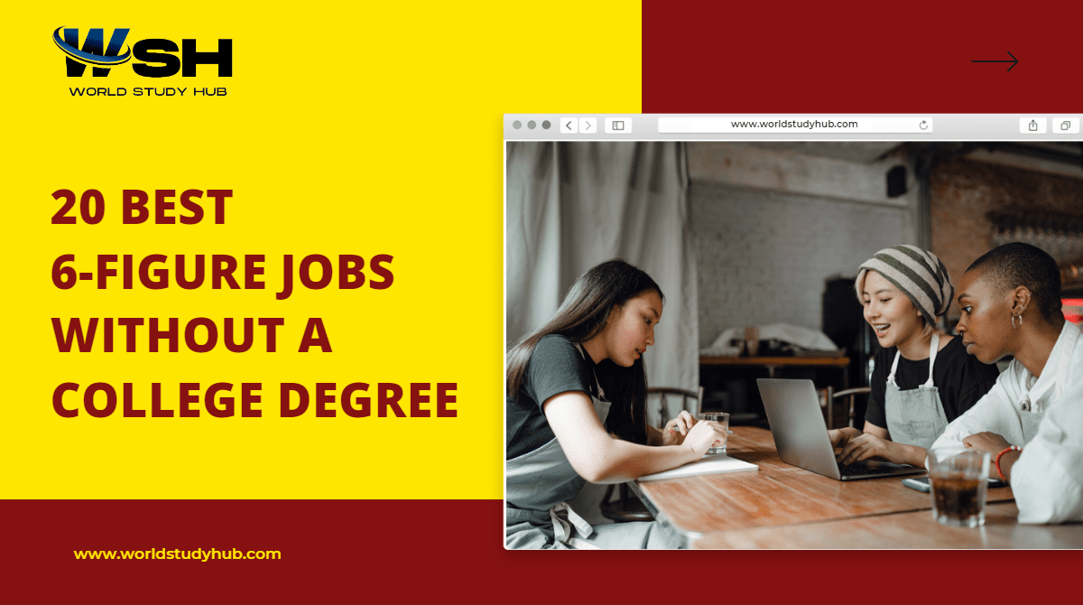 20 Best 6figure jobs without a College Degree 2024