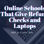 Online Schools That Give Refund Checks and Laptops