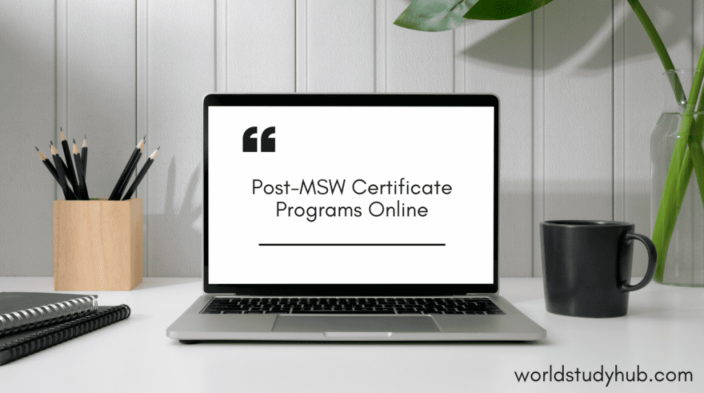 Post-MSW Certificate Programs Online