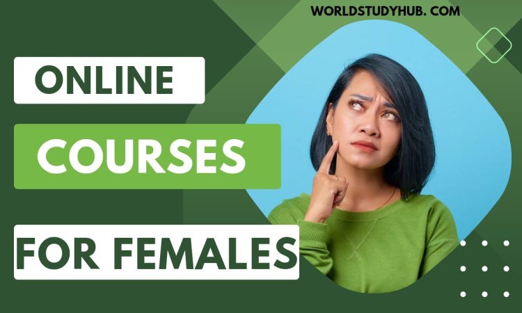 Best Online Courses For Females