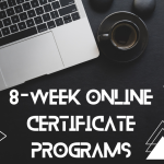 8-Week Online Certificate Programs