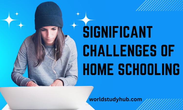 Significant Challenges of Home Schooling