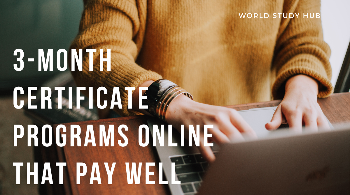 3-Month-Certificate-Programs-Online-That-Pay-Well