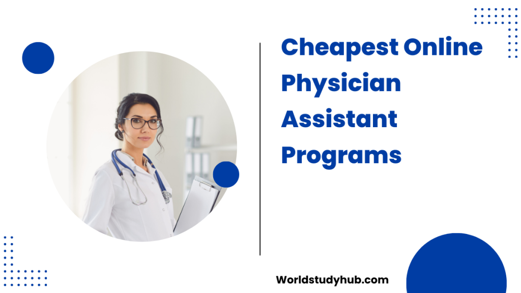 Cheapest-Online-Physician-Assistant-Programs