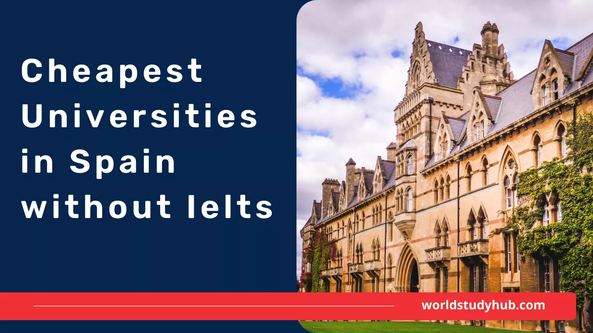 Best 9 Cheapest Universities in Spain without Ielts