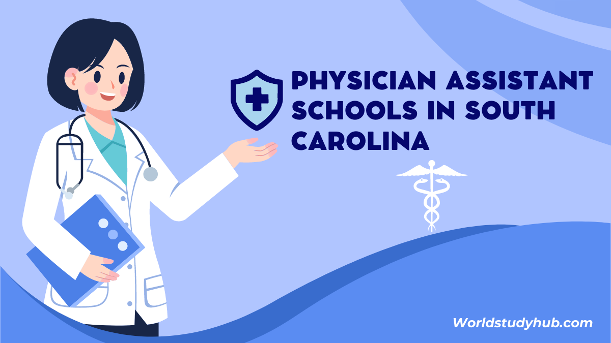 6 Best Physician Assistant Schools in South Carolina » 2024