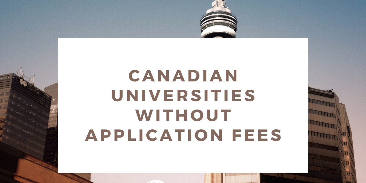 10 Best Canadian Universities Without Application Fees 2023