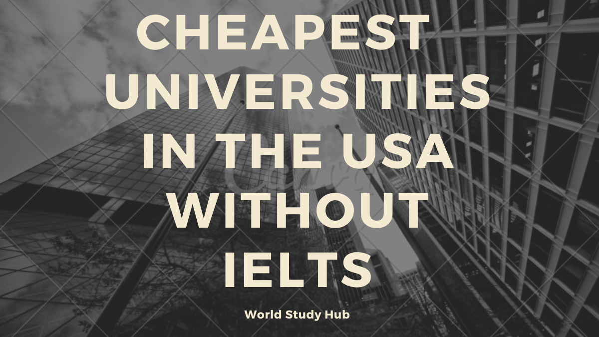 Cheapest-Universities-in-The-USA-Without-Ielts
