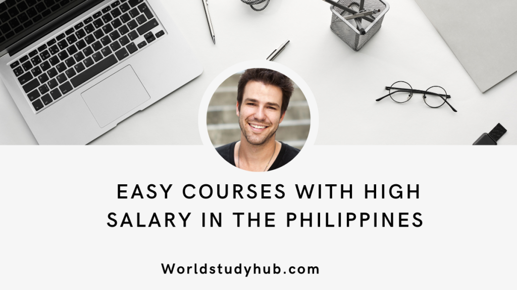Easy Courses With High Salary In The Philippines 2024